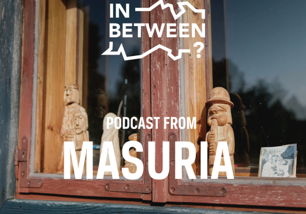 Podcast from Masuria In Between 2024